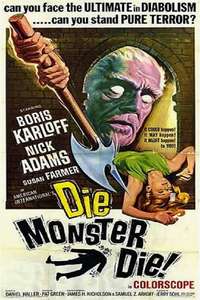 Die  Monster  Die! - Poster