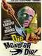 Die  Monster  Die!