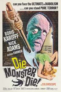 Die  Monster  Die! - Poster