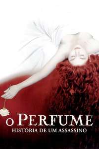 Perfume: The Story of a Murderer - Poster