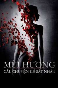 Perfume: The Story of a Murderer - Poster