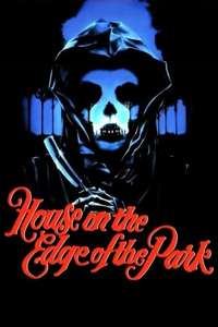 House on the Edge of the Park - Poster