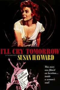 I'll Cry Tomorrow - Posters
