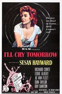I'll Cry Tomorrow - Posters
