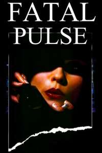 Fatal Pulse - Posters