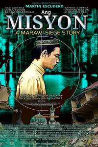 The Mission: A Marawi Siege Story - Poster