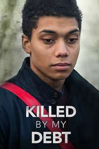 Killed By My Debt - Poster