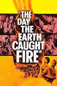 The Day the Earth Caught Fire - Poster