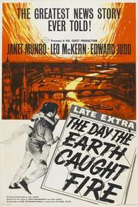 The Day the Earth Caught Fire - Poster