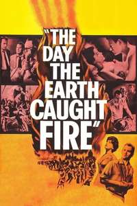 The Day the Earth Caught Fire - Poster