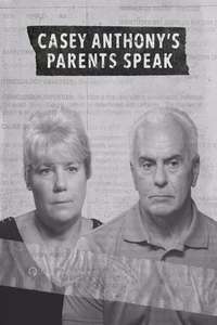 Casey Anthony's Parents Speak - Poster
