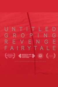 Untitled Groping Revenge Fairytale - Poster