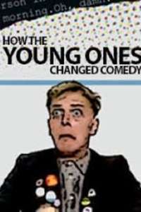 How The Young Ones Changed Comedy - Poster