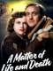 A Matter of Life and Death