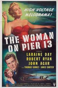 The Woman on Pier 13 - Poster