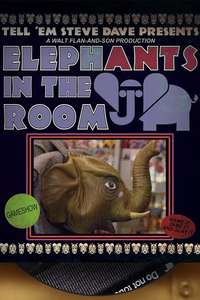 Tell 'Em Steve Dave Presents: ElephANTS in the Room - Poster