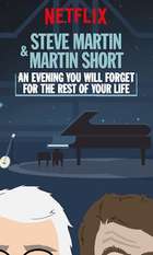 Steve Martin and Martin Short: An Evening You Will Forget for the Rest of Your Life