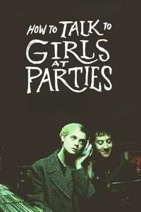 How to Talk to Girls at Parties - Poster