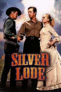 Silver Lode - Posters
