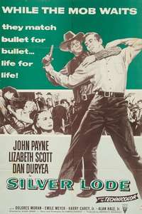 Silver Lode - Posters