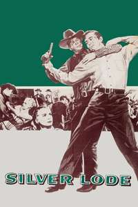 Silver Lode - Posters