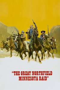 The Great Northfield Minnesota Raid - Poster