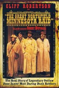 The Great Northfield Minnesota Raid - Poster