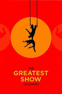 The Greatest Show on Earth - Poster