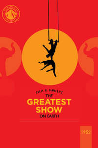 The Greatest Show on Earth - Poster