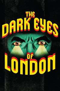 The Dark Eyes of London - Poster