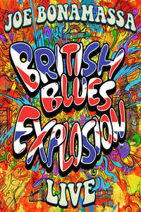 Joe Bonamassa: British Blues Explosion Live - Poster