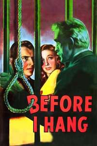 Before I Hang - Posters