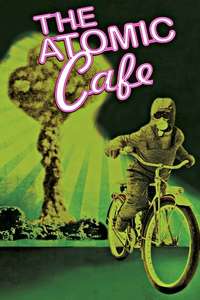 The Atomic Cafe - Poster