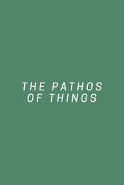 The Pathos of Things
