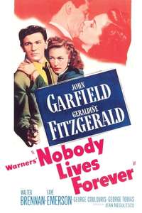 Nobody Lives Forever - Posters