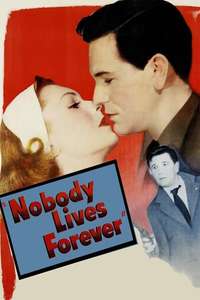 Nobody Lives Forever - Posters