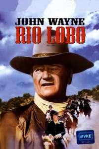 Rio Lobo - Poster