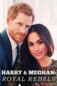 Harry & Meghan: Royal Rebels - Poster