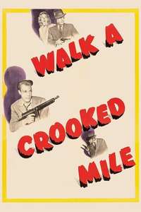 Walk a Crooked Mile - Poster