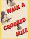 Walk a Crooked Mile
