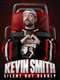 Kevin Smith: Silent but Deadly