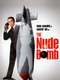 The Nude Bomb
