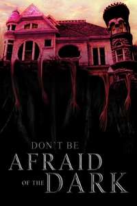 Don't Be Afraid of the Dark - Posters