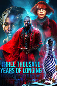 Three Thousand Years of Longing - Poster