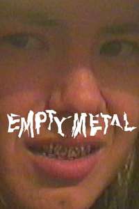 Empty Metal - Poster