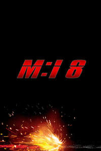 Mission: Impossible - The Final Reckoning - Posters