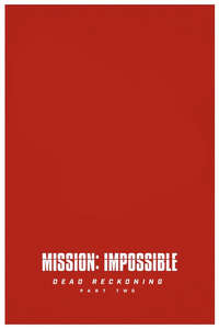 Mission: Impossible - The Final Reckoning - Posters