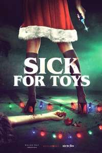 Sick For Toys - Poster