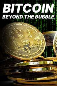 Bitcoin: Beyond the Bubble - Poster
