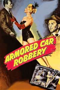 Armored Car Robbery - Poster